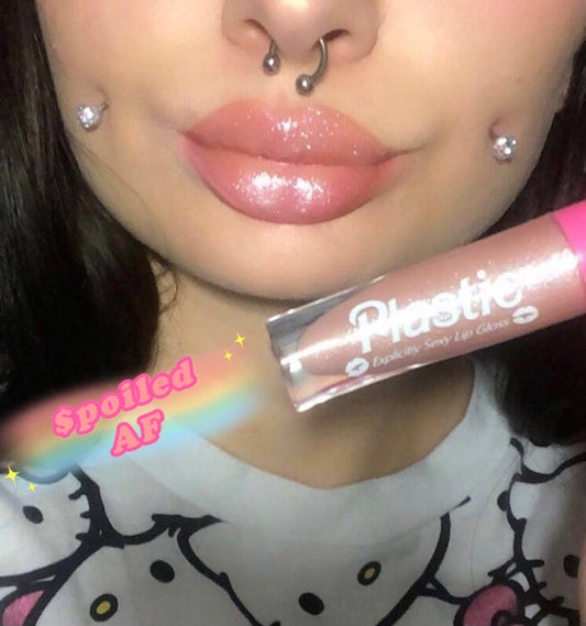 *$POILED AF* "PLASTIC Explicitly SEXY Lip Gloss